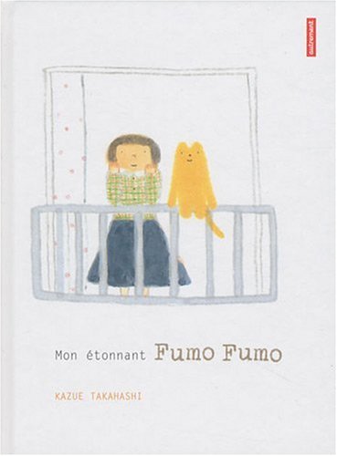 couverture de : Mon &eacute;tonnant Fumo Fumo