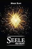 Seele aus Licht (Seelen-Saga, Band 3) by 