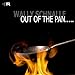 Produktbild Out Of The Pan... by Wally Schnalle (2010-07-20)