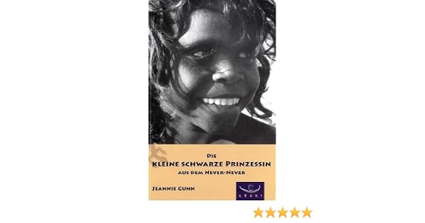Die Kleine Schwarze Prinzessin Aus Dem Never Never - 