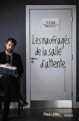 Les naufragés de la salle d'attente