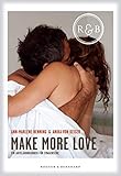 Make more Love: Ein Aufklärungsbuch für Erwachsene by 