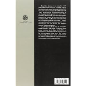 La nueva nobleza titulada de España y América en el siglo XVIII (1701-1746). Entre el mérito y la venalidad