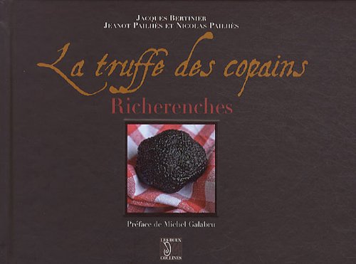 La truffe des copains : Richerenches gratuit La truffe des copains : Richerenches gratuit