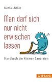 Cover zum Buch Man darf sich nur nicht erwischen lassen