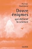 Image de Douze enigmes qui défient la science