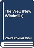 The Well (New Windmills) by