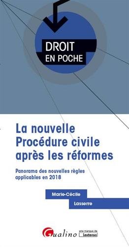 Book's Cover ofLa nouvelle procédure civile après les réformes Panorama des nouvelles règles applicables en 2018