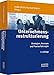 Unternehmensrestrukturierung: Strategien, Konzepte und Praxiserfahrungen by