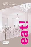 Eat! Best of Restaurant Design by 