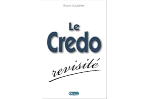 Le crédo revisité