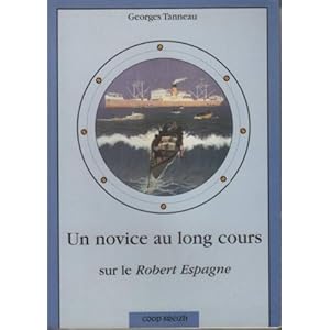 Un Novice au Long Cours Sur Le Robert Espagne Livre en Ligne - Telecharger Ebook