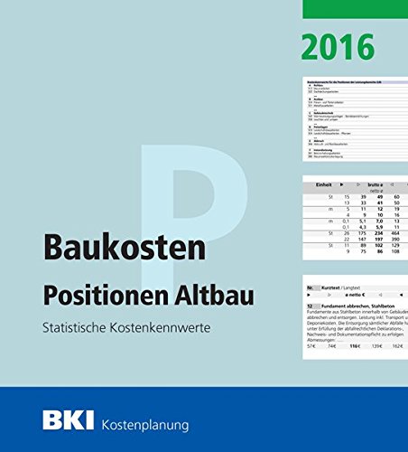 BKI Baukosten Positionen Altbau 2016 Teil 2: Statistische Kostenkennwerte Positionen