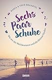 schuh shops near me  Sechs Paar Schuhe. Wie wir die Welt bereisten und die Heimat fanden