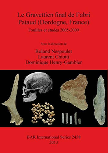 Download Le Gravettien Final De L'abri Pataud Dordogne, France: Fouilles et etudes 2005-2009 Download Le Gravettien Final De L'abri Pataud Dordogne, France: Fouilles et etudes 2005-2009