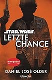 Star WarsTM - Letzte Chance by