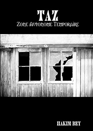 TAZ - Zone Autonome Temporaire TAZ - Zone Autonome Temporaire