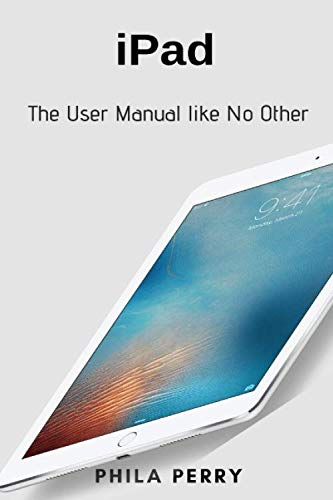 Preisvergleich Produktbild iPad: The User Manual like No Other