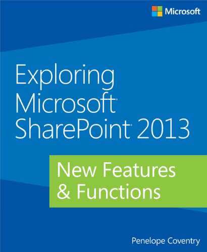 Download Exploring Microsoft SharePoint 2013: New Features & Functions