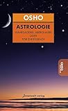 Astrologie: Wahrsagerei, Aberglaube oder Tor zur Essenz by 