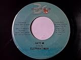 ELEPHANT MAN Hate Mi 7' vinyl