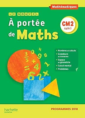 Hachette education Le Nouvel A portée de maths CM2 - Manuel élève - Edition 2019