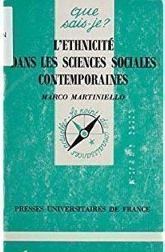 L'Ethnicité dans les sciences sociales contemporaines L'Ethnicité dans les sciences sociales contemporaines