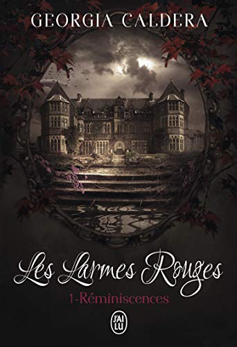 Télécharger Les larmes rouges - 1 - Réminiscences PDF
