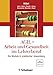 Produktbild AGIL - Arbeit und Gesundheit im Lehrerberuf: Die Module in praktischer Anwendung
