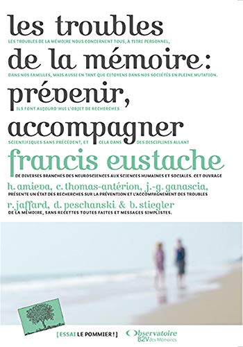 Les troubles de la mémoire : prévenir, accompagner Les troubles de la mémoire : prévenir, accompagner