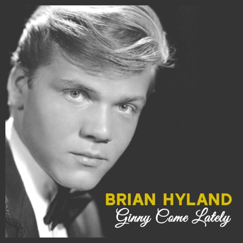 Brian Hyland Ginny Come Lately