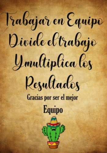 Trabajar en Equipo Divide el Trabajo y Multiplica los Resultados ...
