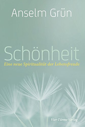 Download Schönheit: Eine neue Spiritualität der Lebensfreude Download Schönheit: Eine neue Spiritualität der Lebensfreude
