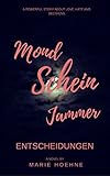 Cover zum Buch Mondscheinjammer: Entscheidungen