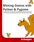 Making Games with Python & Pygame (English Edition) by 