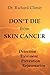 Produktbild Don't Die from Skin Cancer: Detection Treatment Prevention Rejuvenation