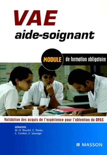 Télécharger VAE aide-soignant: Module de formation obligatoire. Validation des acquis de l'expérience pour l'ob PDF Ebook En Ligne