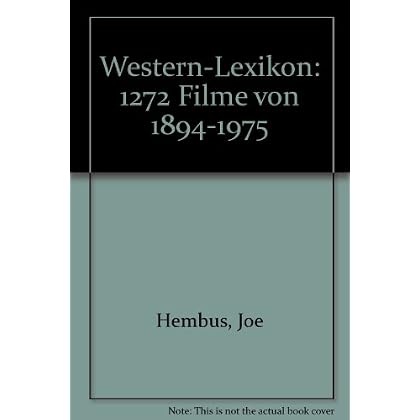 [PDF] Download Western-Lexikon: 1272 Filme von 1894 bis 1975 Kostenlos