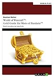  World of Warcraft: Gold Guide für Mists of Pandaria: Reich werden im Asia-Style