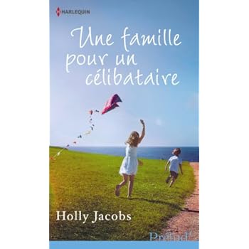 Une famille pour un célibataire Une famille pour un célibataire