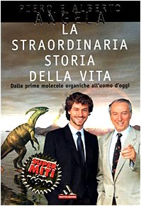 La straordinaria storia della vita. Dalle prime molecole organiche all'uomo d'oggi
