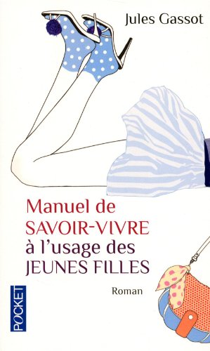 Book's Cover of Manuel de savoir-vivre à l'usage des jeunes filles
