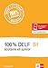 100 % DELF B1 scolaire et junior - Trainingsheft: zur Vorbereitung auf die DELF-Prüfung: préparation DELF. Buch + Klett-Augmented by 