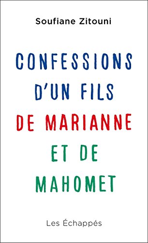 Download Confessions d'un fils de Marianne et de Mahomet