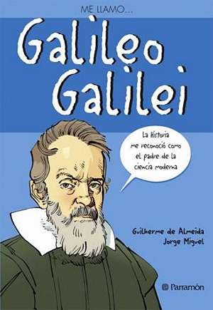 ME LLAMO... GALILEO GALILEI