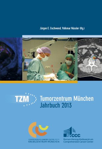 Tumorzentrum München Jahrbuch 2013: Proceedings der TZM Essentials 2013