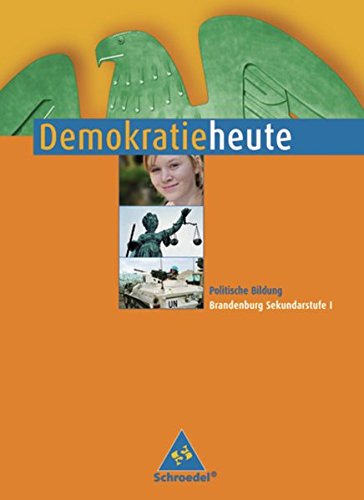 Demokratie heute - Ausgabe 2008 für Brandenburg: Schülerband 7 - 10
