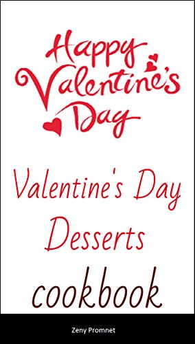 Valentine's Day Desserts (English Edition)