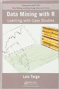 data mining with r learning with case studies