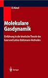 Image de Molekulare Gasdynamik: Einführung in die kinetische Theorie der Gase und Lattice-Boltzman